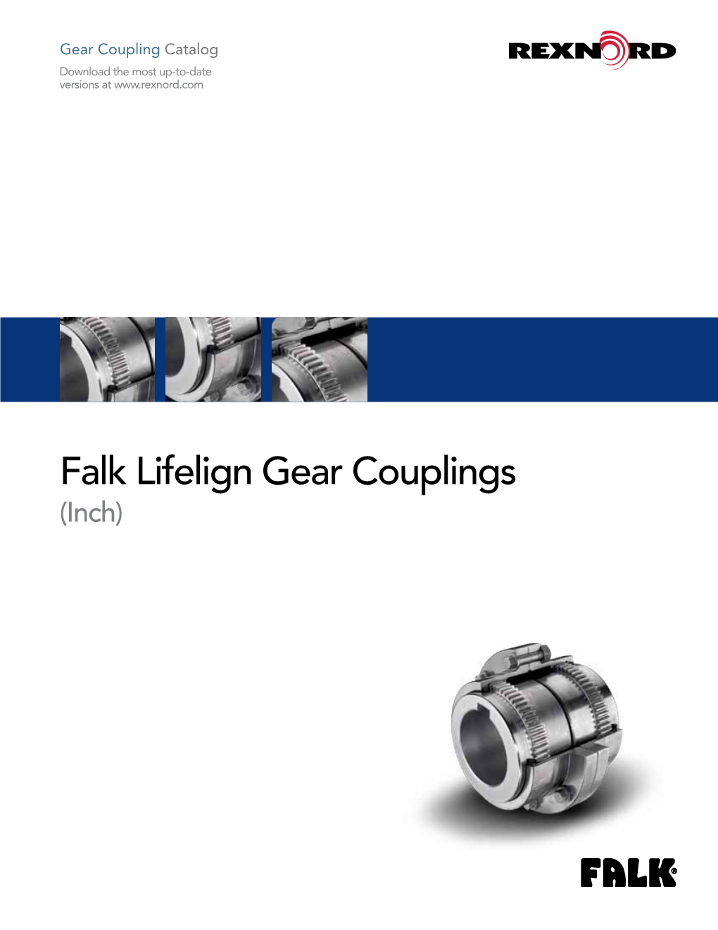Falk Lifelign Gear Couplings (Inch) Table of Contents
