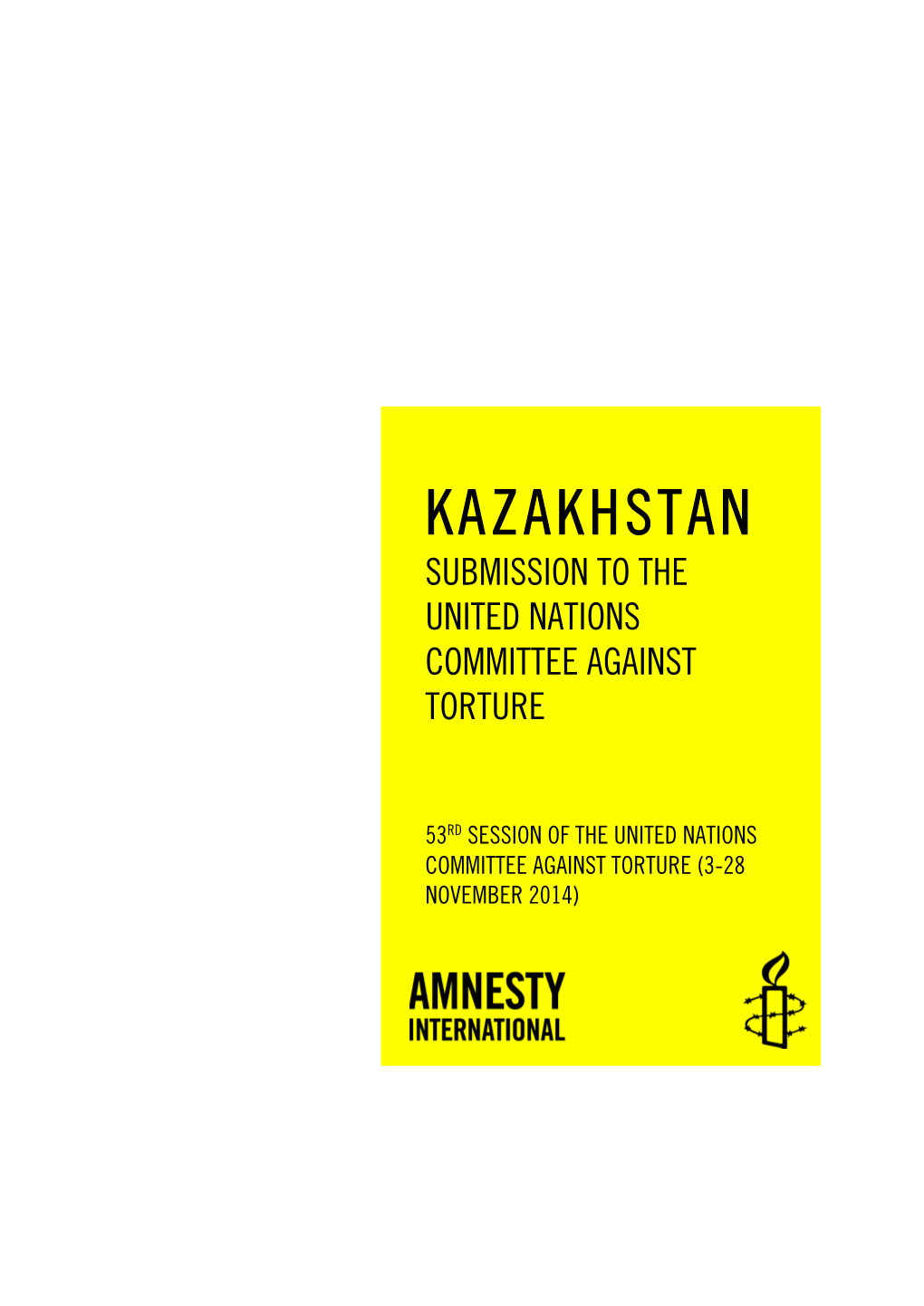 Kazakhstan Submission to the United Nations Committee Against Torture