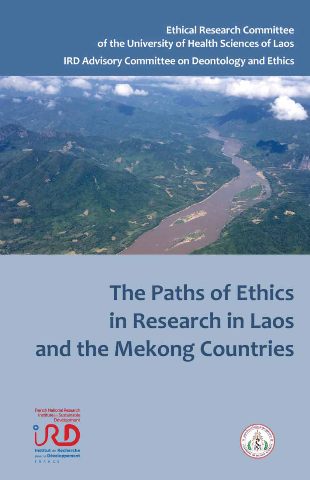 The Paths of Ethics in Research in Laos and the Mekong Countries