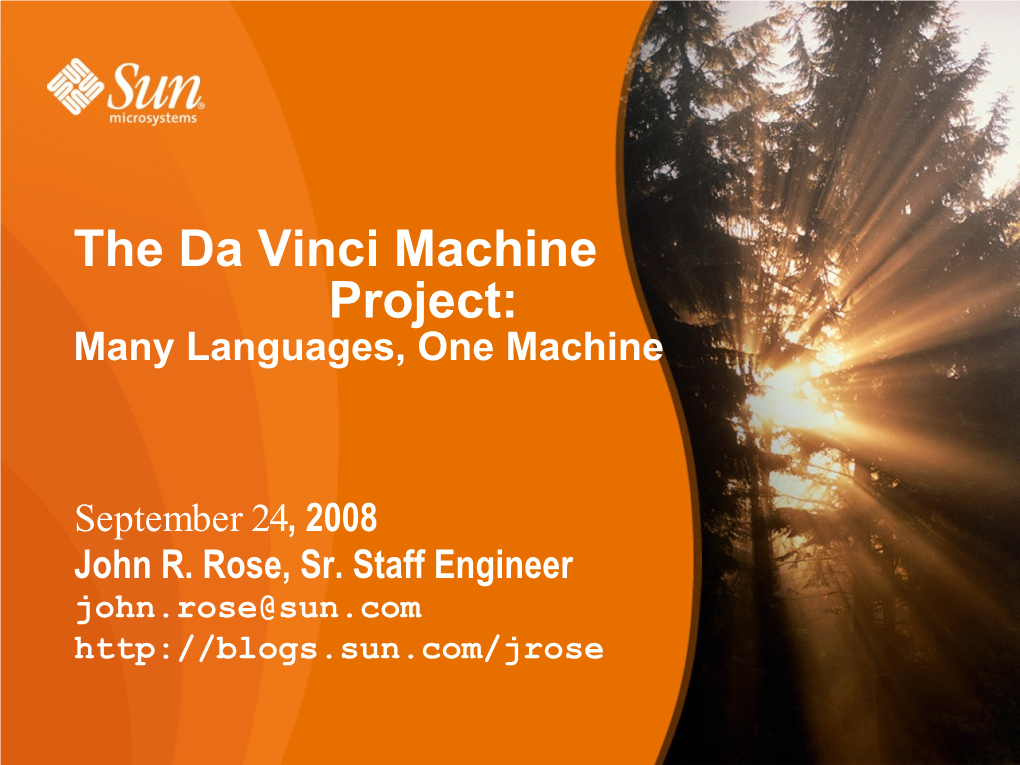 The Da Vinci Machine Project: Many Languages, One Machine