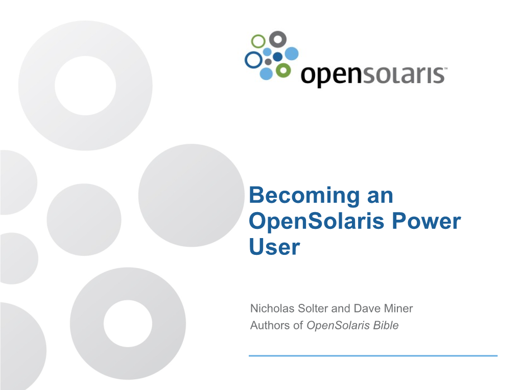 Becoming an Opensolaris Power User
