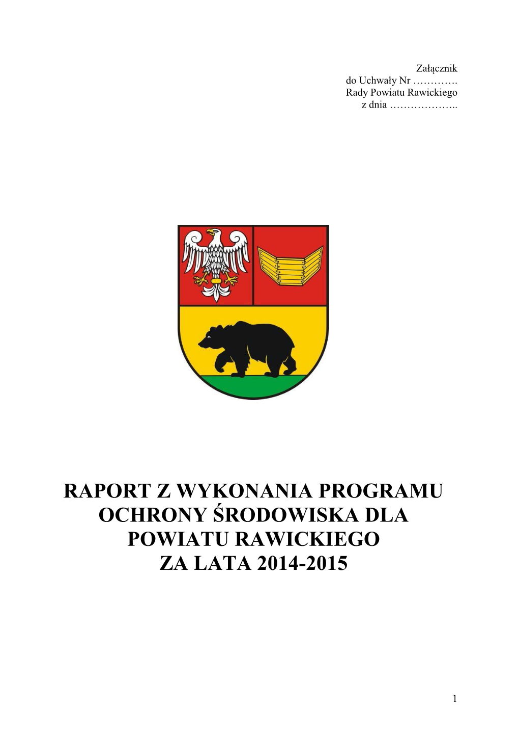 Raport Z Wykonania Programu Ochrony Środowiska Dla Powiatu Rawickiego Za Lata 2014-2015