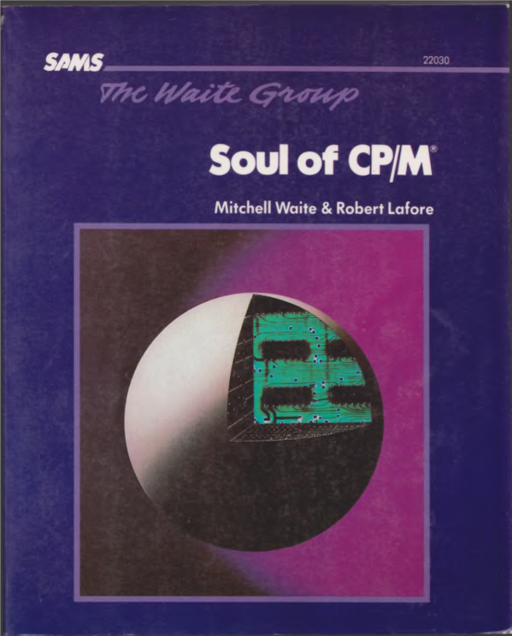 “Soul” of CP/M: the Universal System Calls That Make CP/M the World’S Most Popular Microcomputer Operating System