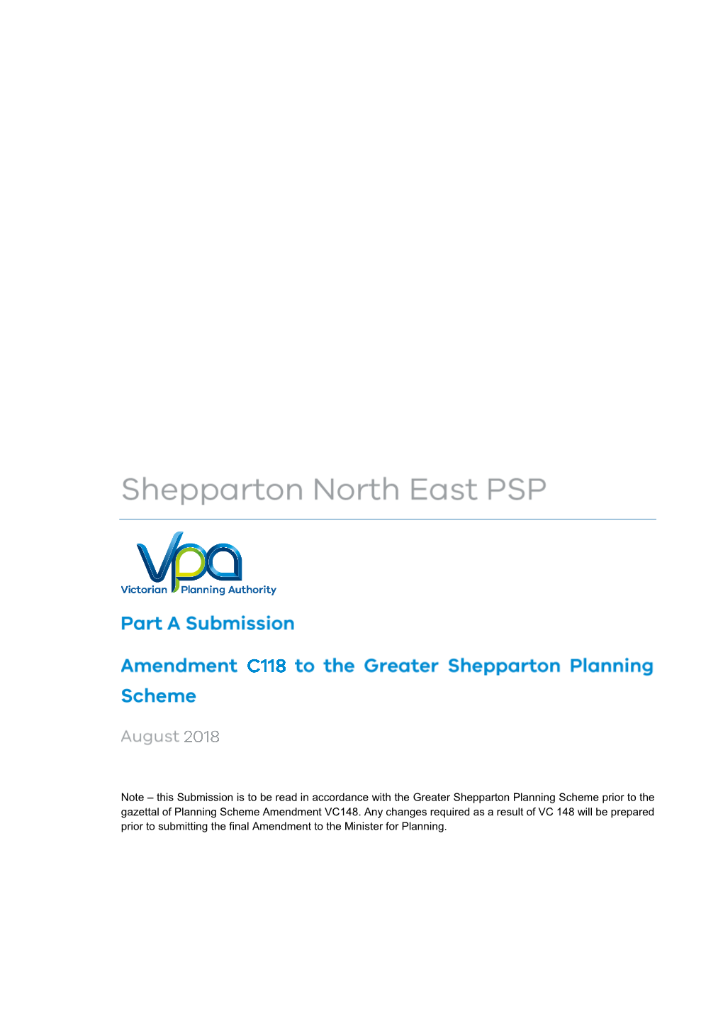 Note – This Submission Is to Be Read in Accordance with the Greater Shepparton Planning Scheme Prior to the Gazettal of Planning Scheme Amendment VC148
