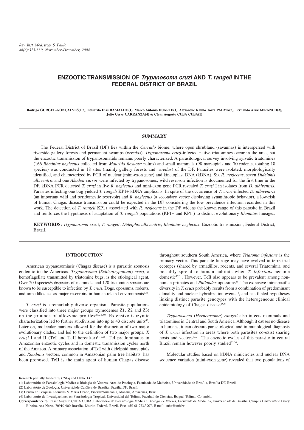 ENZOOTIC TRANSMISSION of Trypanosoma Cruzi and T. Rangeli in the FEDERAL DISTRICT of BRAZIL