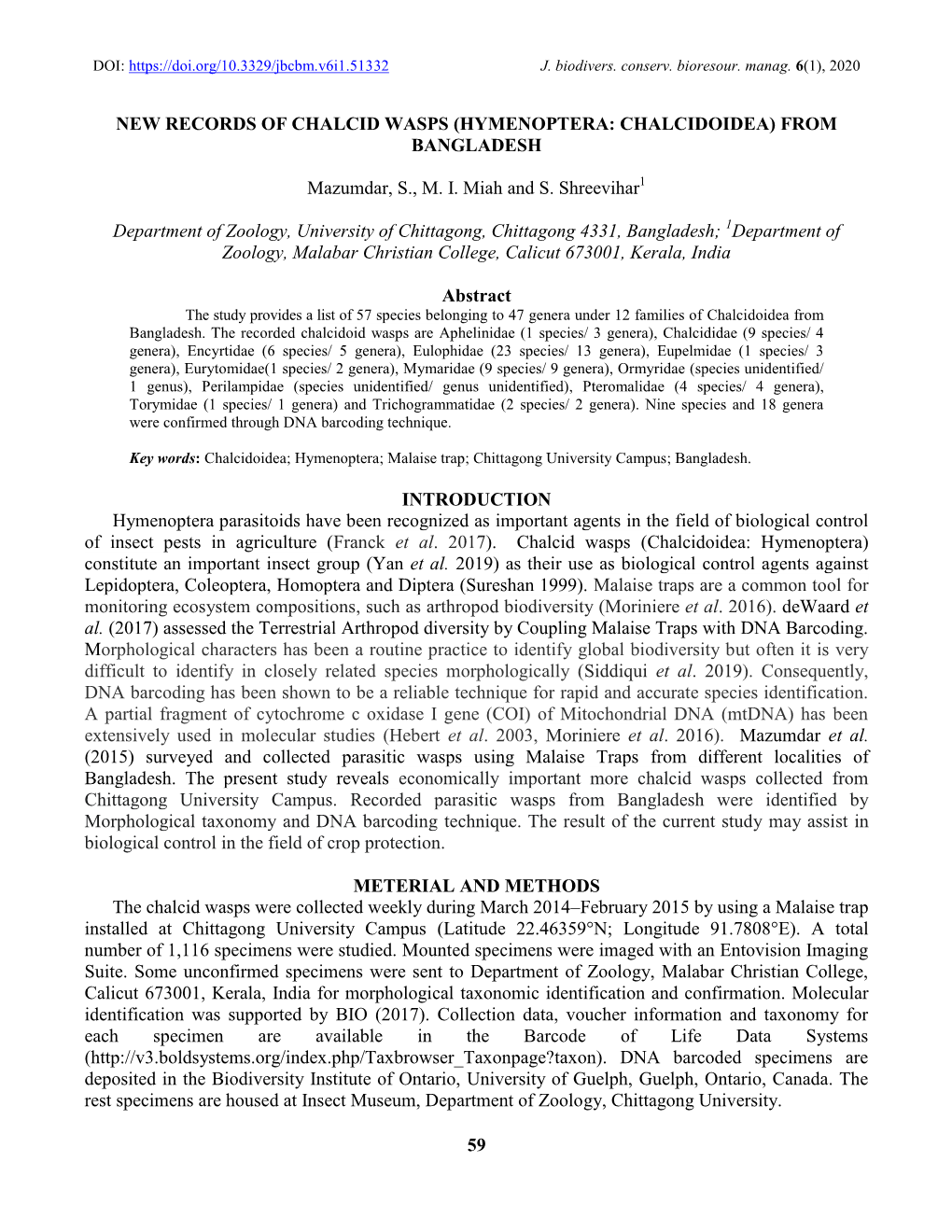 59 NEW RECORDS of CHALCID WASPS (HYMENOPTERA: CHALCIDOIDEA) from BANGLADESH Mazumdar, S., M. I. Miah and S. Shreevihar Departmen