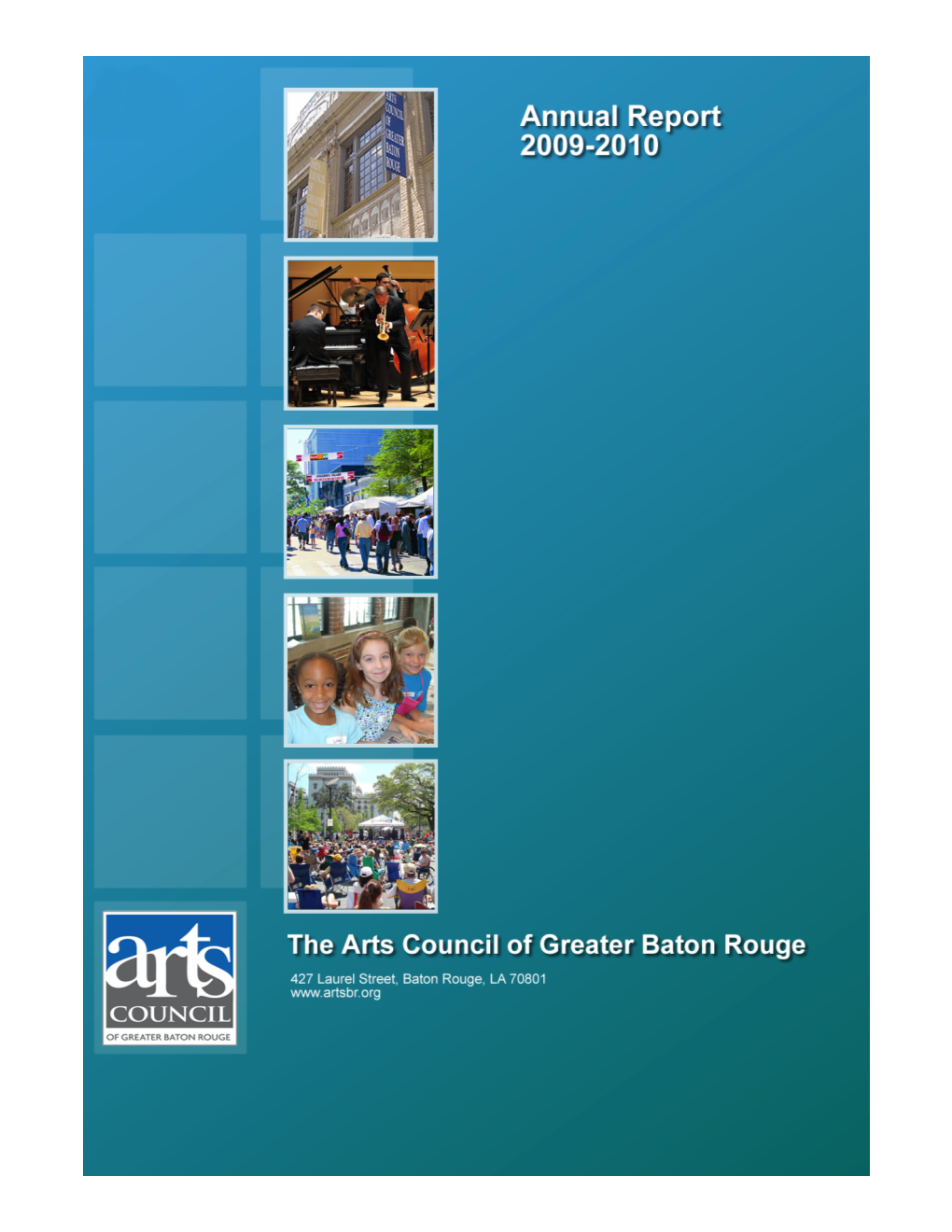 The Arts Council of Greater Baton Rouge Annual Report 2009-2010