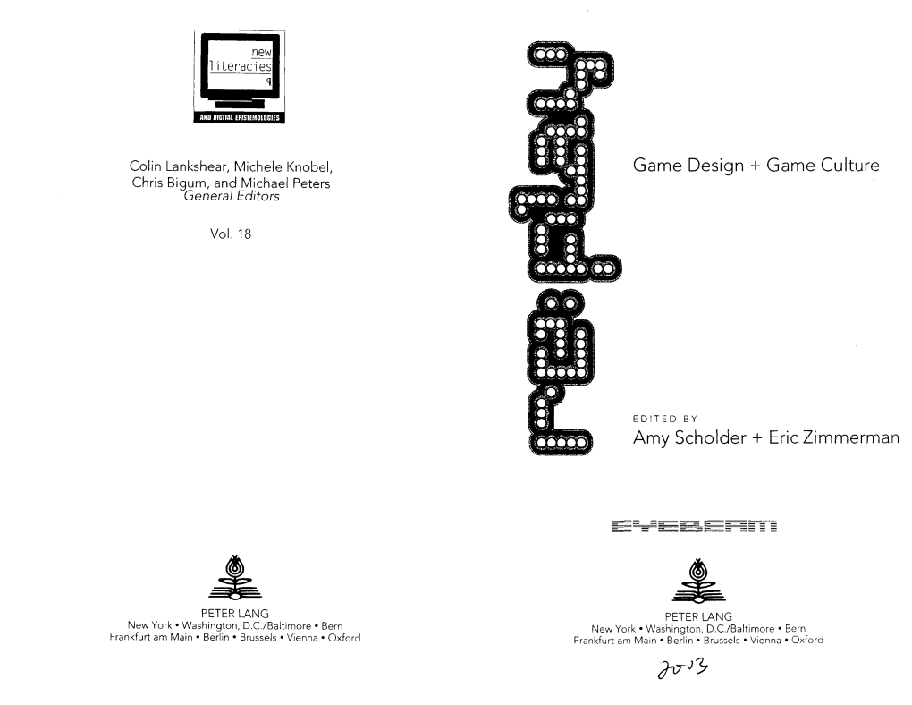 Game Design + Aty Scholder + Eric Timmerman