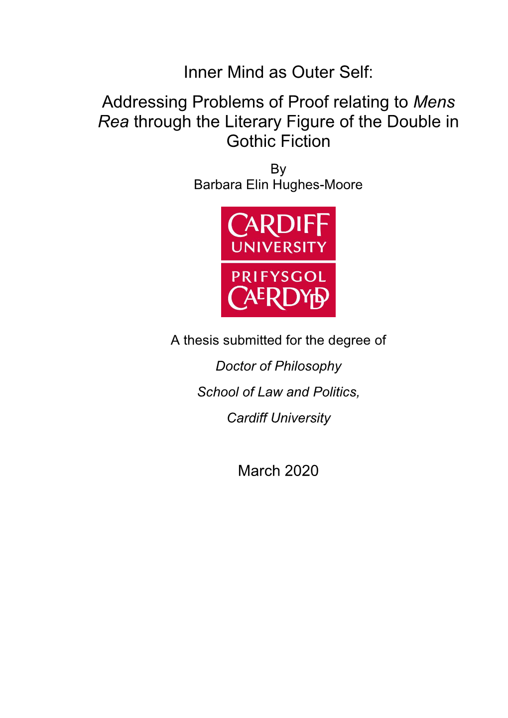 Inner Mind As Outer Self: Addressing Problems of Proof Relating to Mens Rea Through the Literary Figure of the Double in Gothic Fiction by Barbara Elin Hughes-Moore