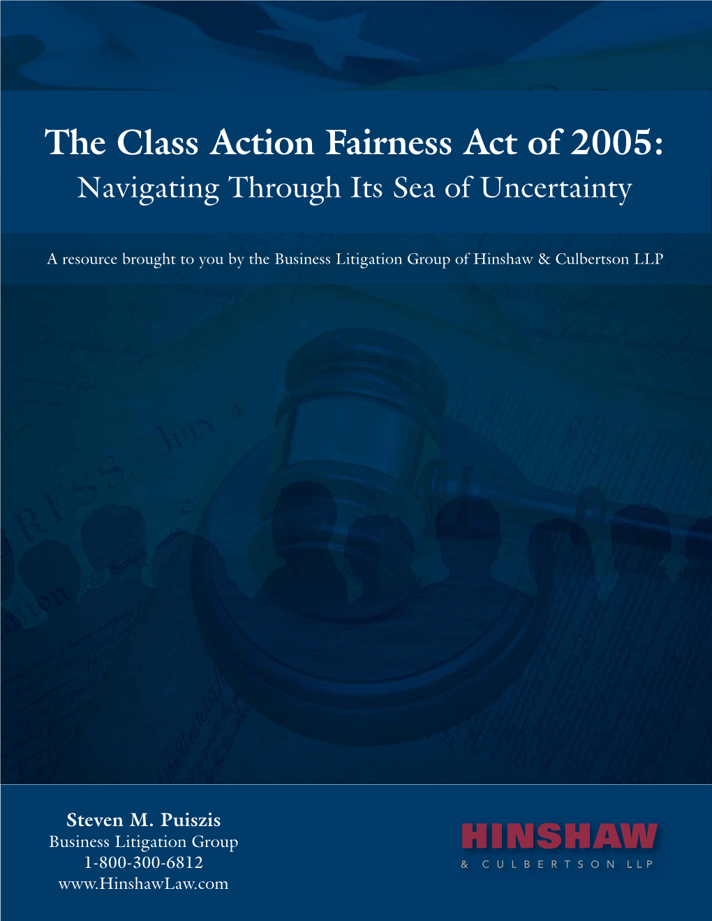 The Class Action Fairness Act of 2005: Navigating Through Its Sea of Uncertainty