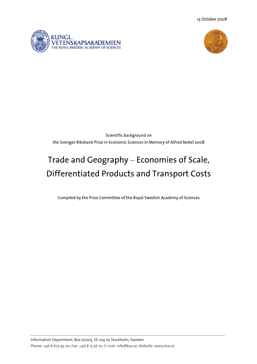 Trade and Geography – Economies of Scale, Differentiated Products and Transport Costs