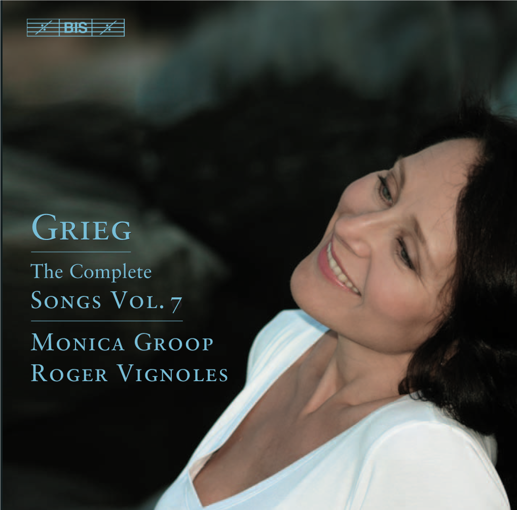 Grieg Grieg Wrote to the Composer Gerhard Schjel - En Vis Aged a Dramatic Rather Than a Lyric Voice
