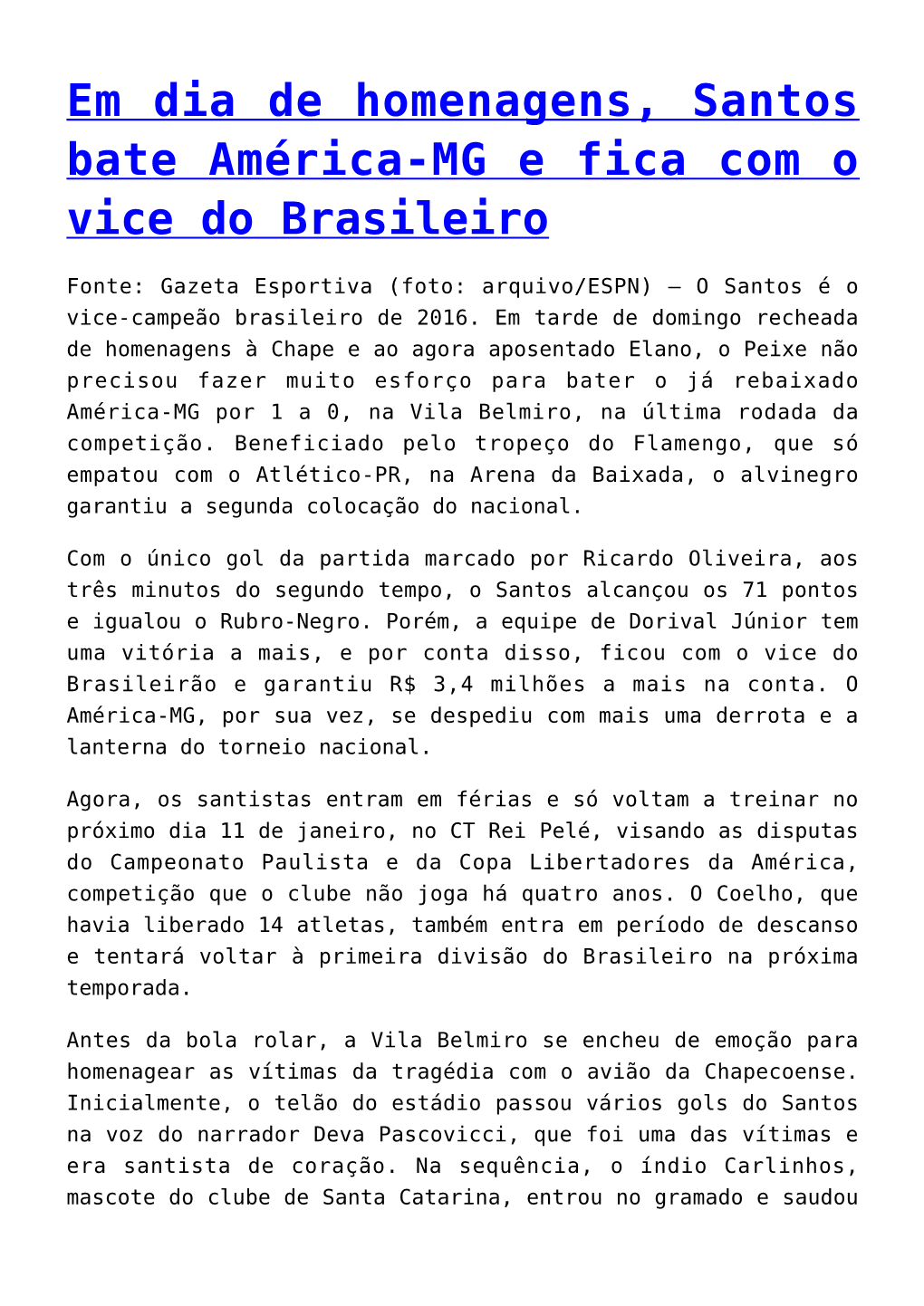 Em Dia De Homenagens, Santos Bate América-MG E Fica Com O Vice Do Brasileiro