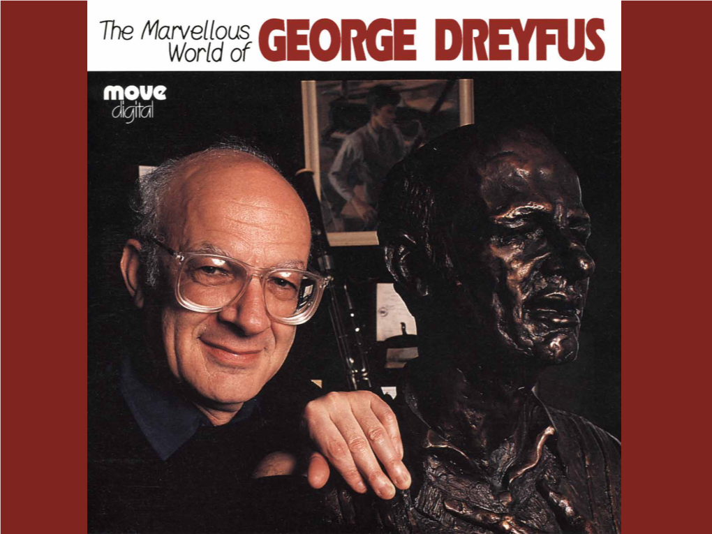 The Marvellous World of GEORGE DREYFUS