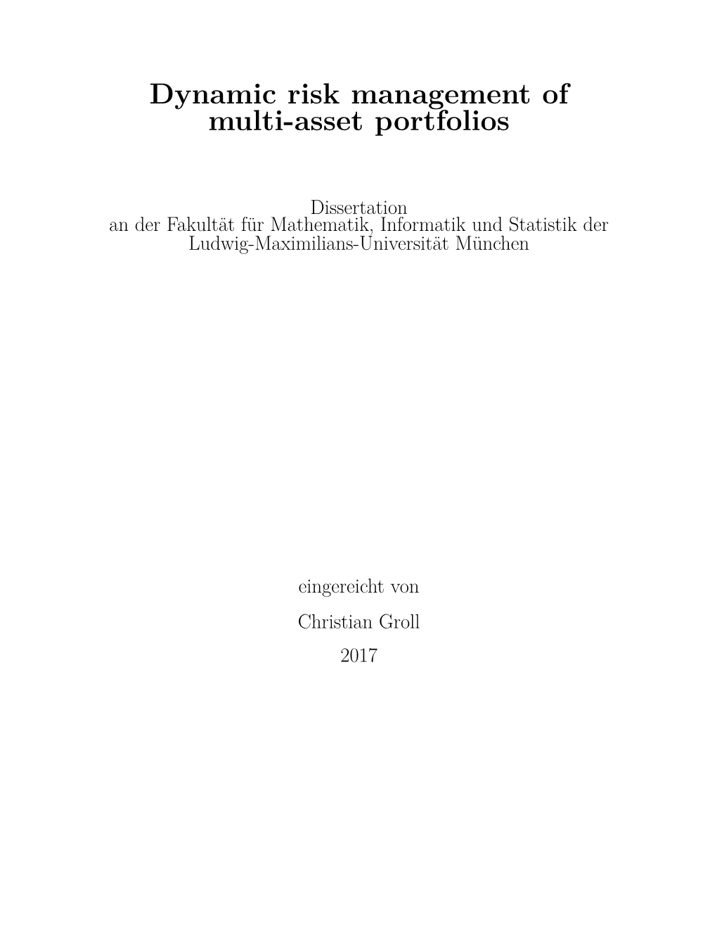 Dynamic Risk Management of Multi-Asset Portfolios