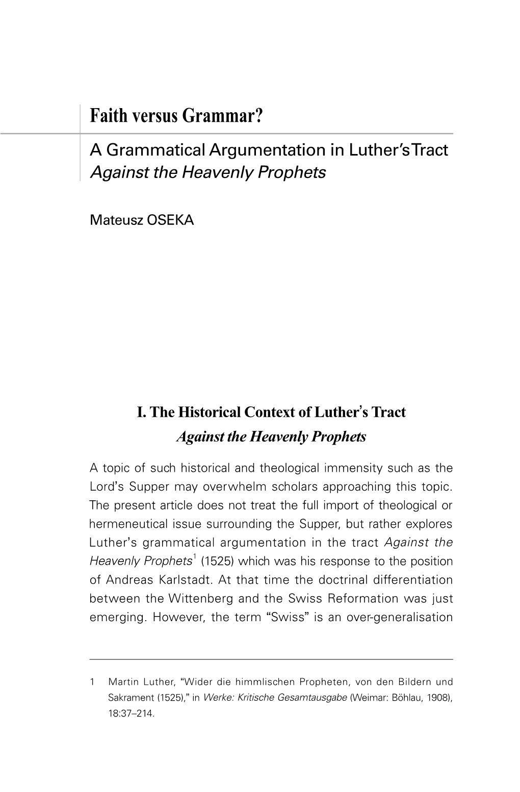 Faith Versus Grammar? a Grammatical Argumentation in Luther’S Tract Against the Heavenly Prophets