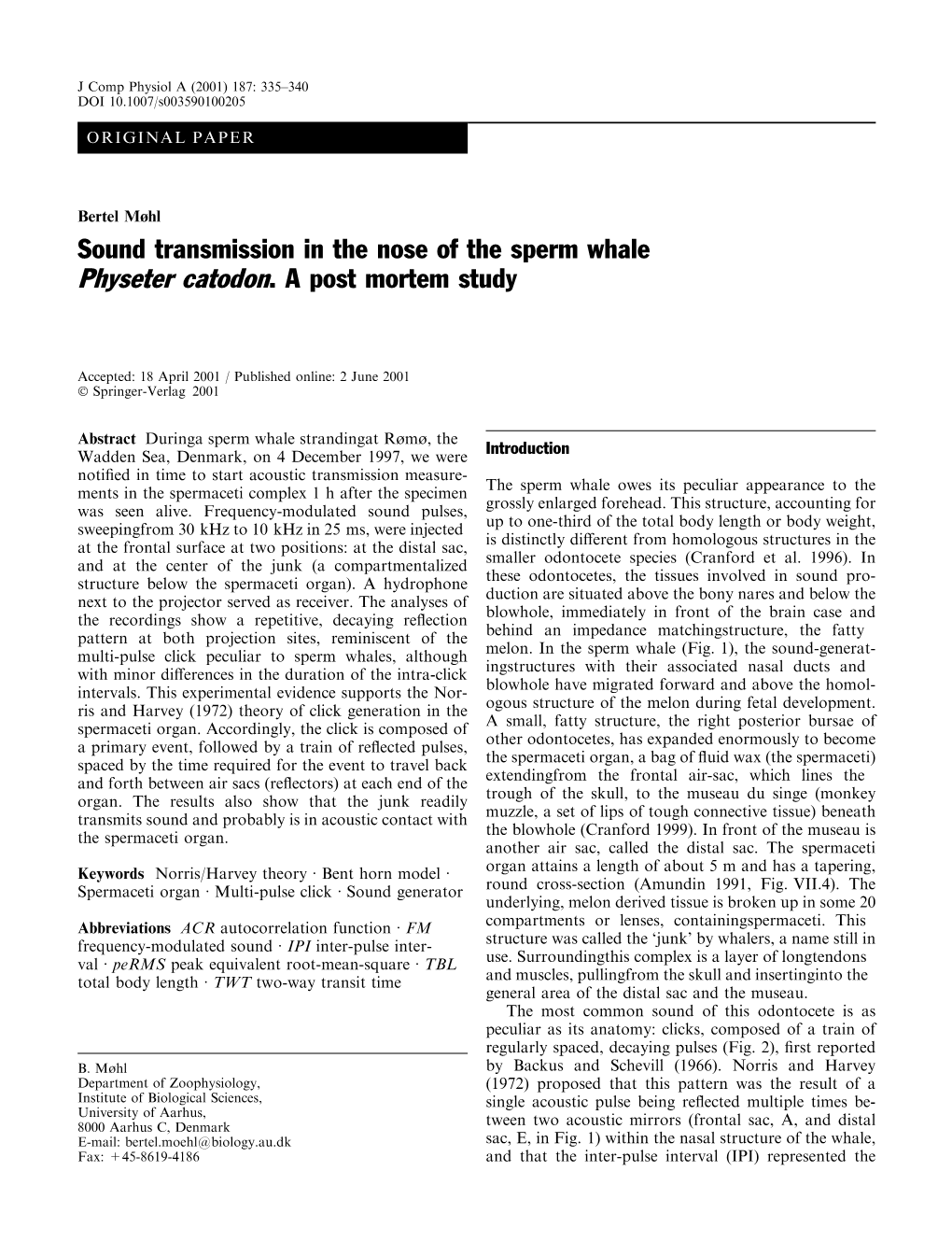 Sound Transmission in the Nose of the Sperm Whale Physeter Catodon. a Post Mortem Study