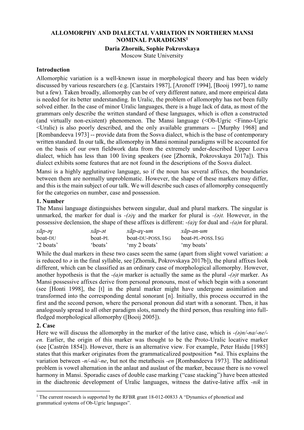 ALLOMORPHY and DIALECTAL VARIATION in NORTHERN MANSI NOMINAL PARADIGMS1 Daria Zhornik, Sophie Pokrovskaya Moscow State University