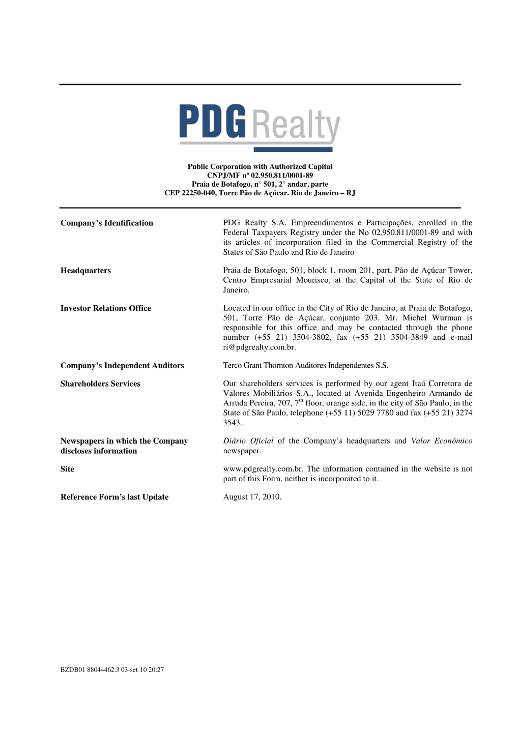 Company's Identification PDG Realty S.A. Empreendimentos E