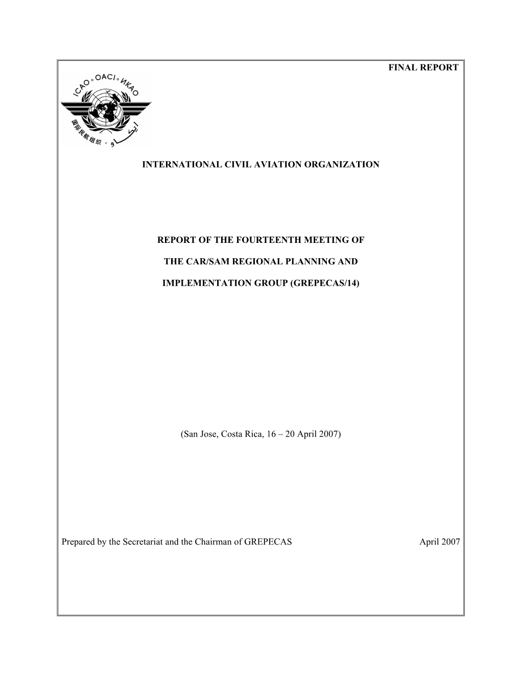 Final Report International Civil Aviation Organization Report of the Fourteenth Meeting of the Car/Sam Regional Planning and Im