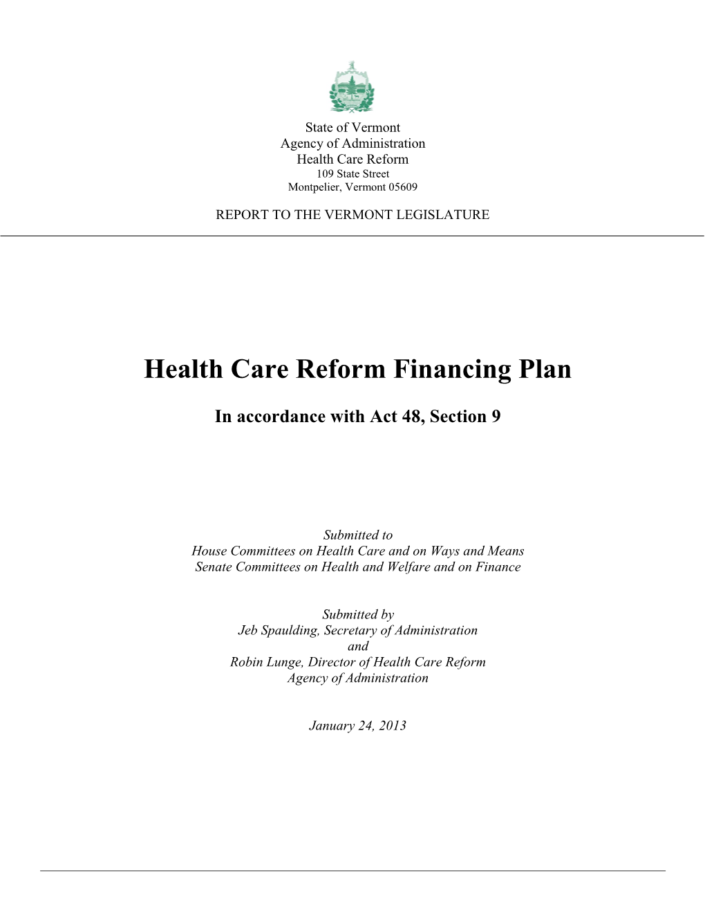 Health Care Reform Financing Plan Act 48 Sec 9 Report to Legislature