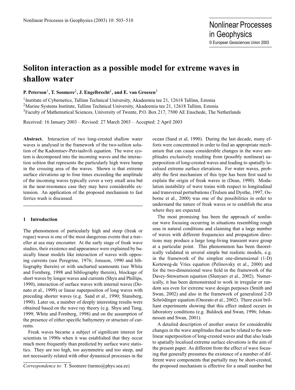 Nonlinear Processes in Geophysics Soliton Interaction As a Possible