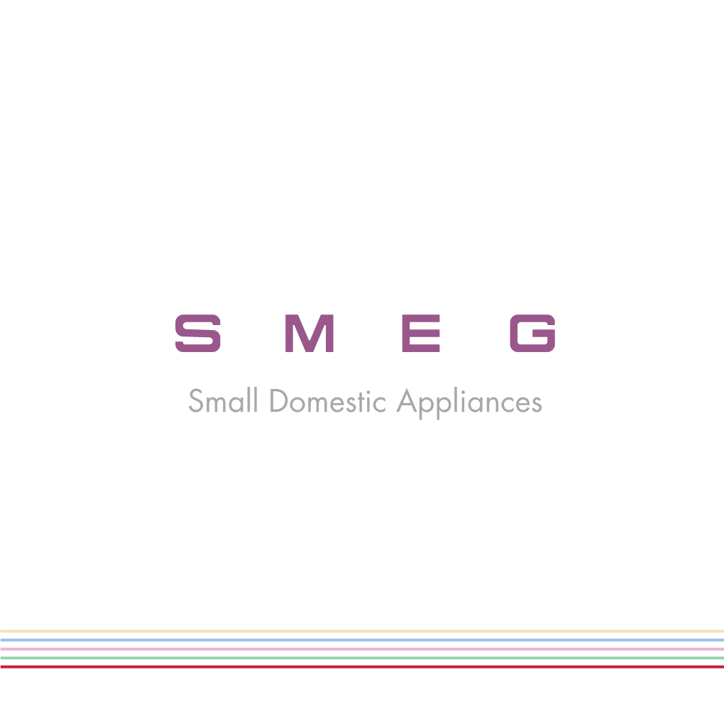 Small Domestic Appliances SMEG TECHNOLOGY with STYLE