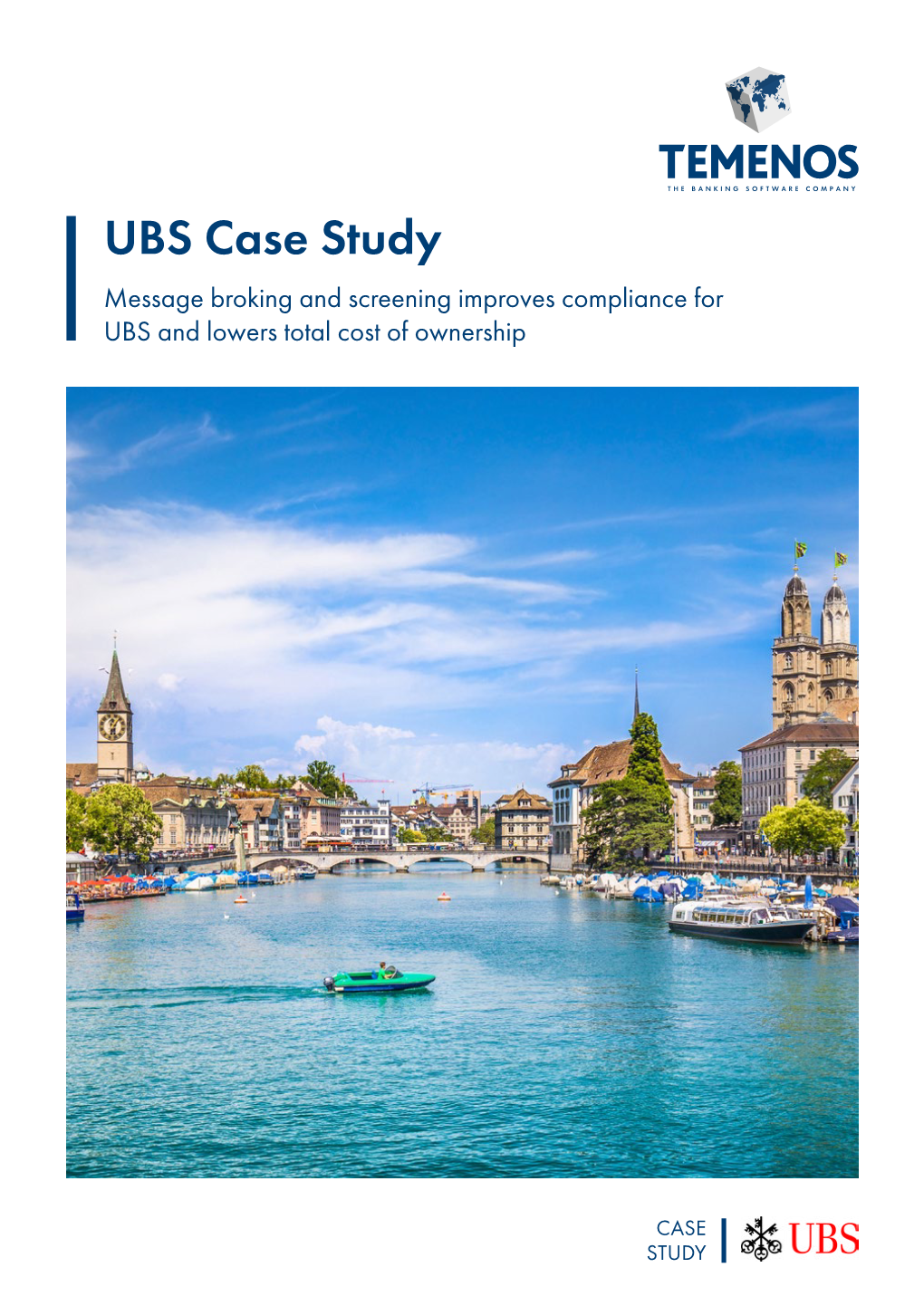 UBS Case Study Message Broking and Screening Improves Compliance for UBS and Lowers Total Cost of Ownership