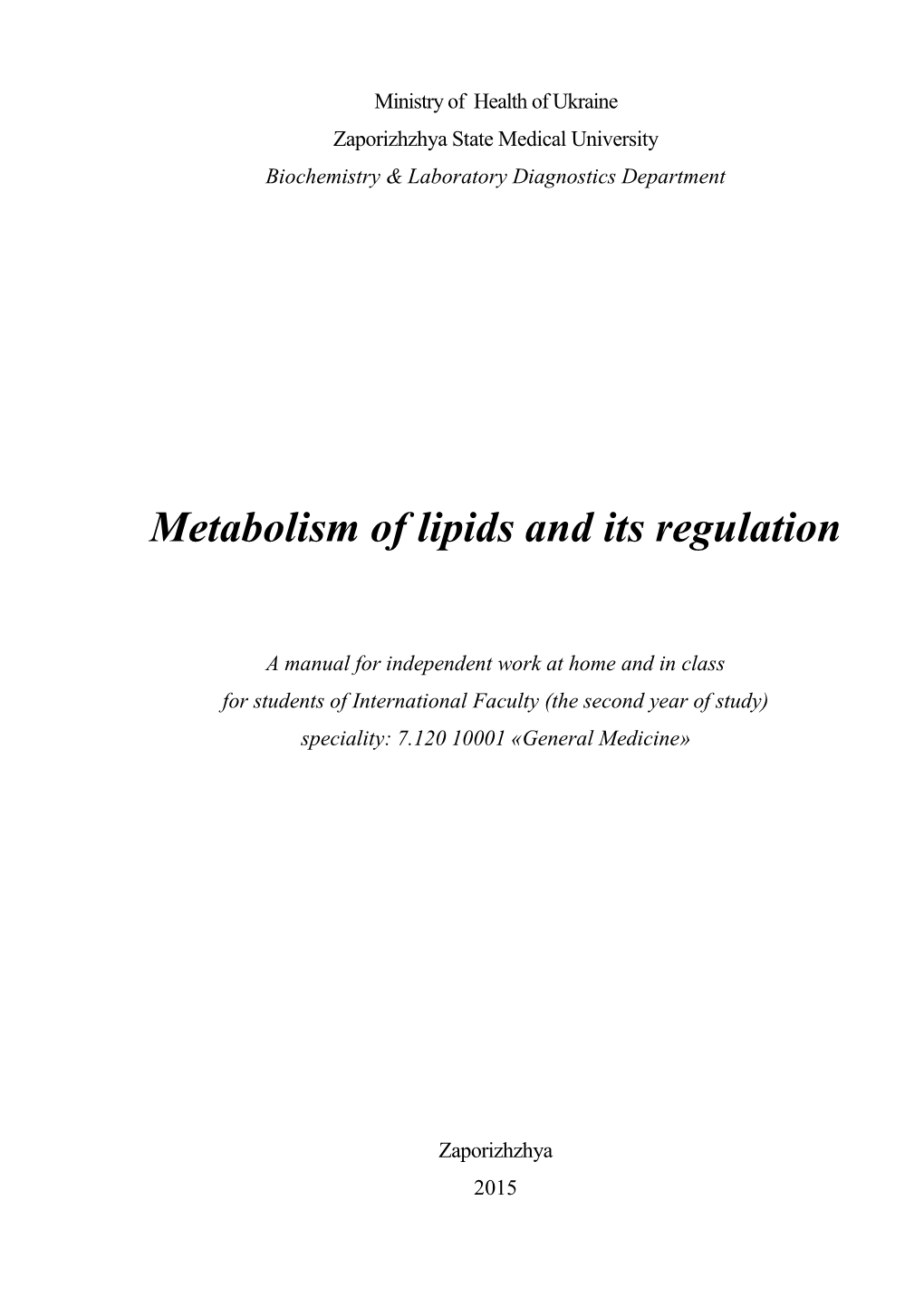 Metabolism of Lipids and Its Regulation