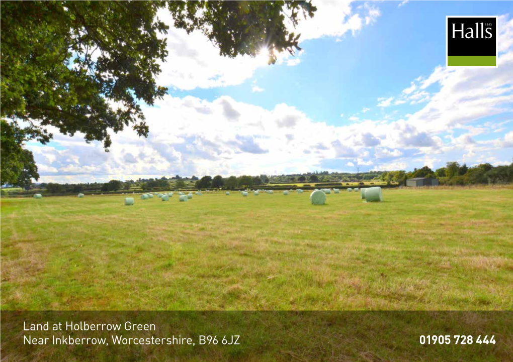 Land at Holberrow Green Near Inkberrow, Worcestershire, B96 6JZ 01905 728 444 for SALE