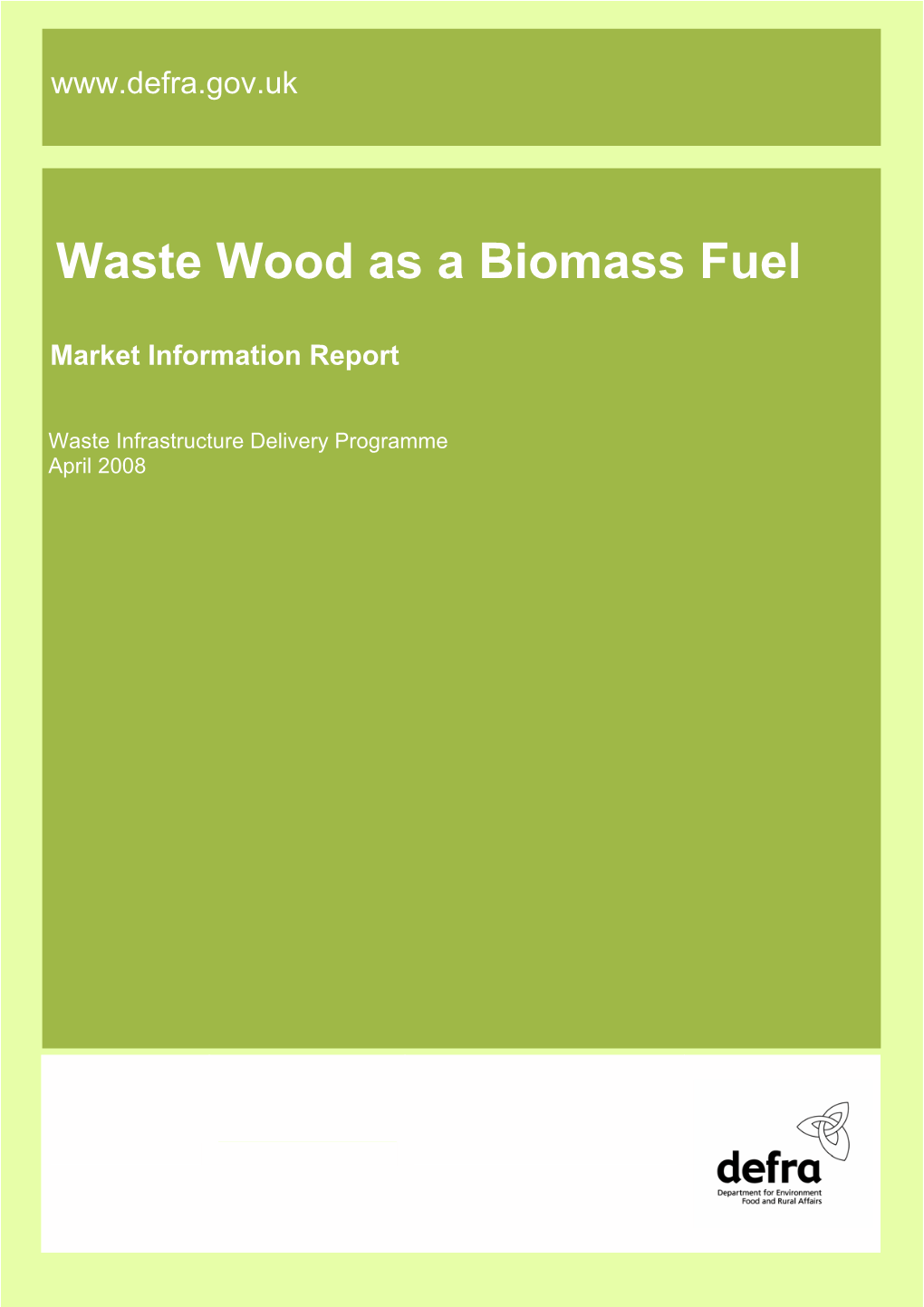 Waste Wood As a Biomass Fuel