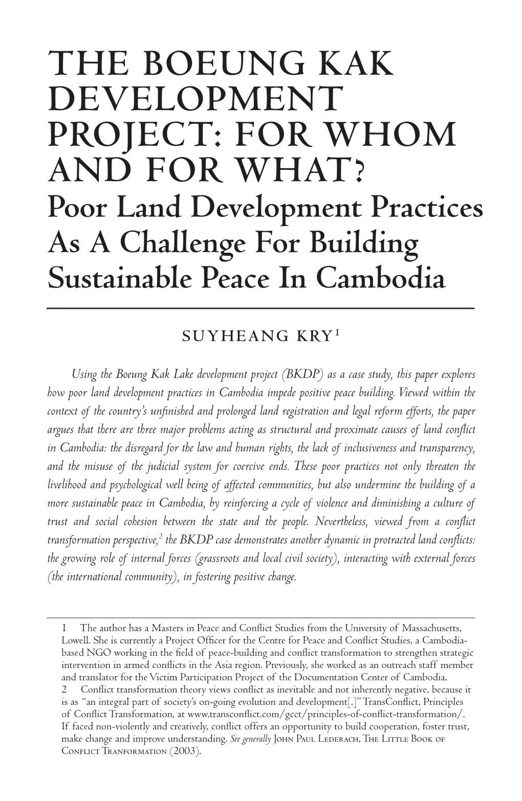 THE BOEUNG KAK DEVELOPMENT PROJECT: for WHOM and for WHAT? Poor Land Development Practices As a Challenge for Building Sustainable Peace in Cambodia