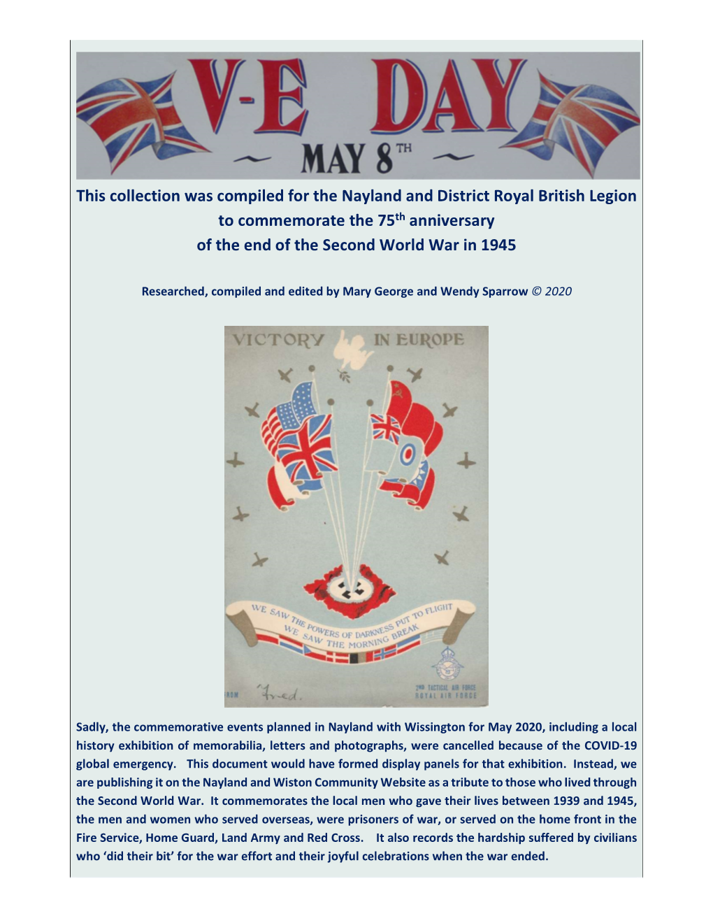 This Collection Was Compiled for the Nayland and District Royal British Legion to Commemorate the 75Th Anniversary of the End of the Second World War in 1945