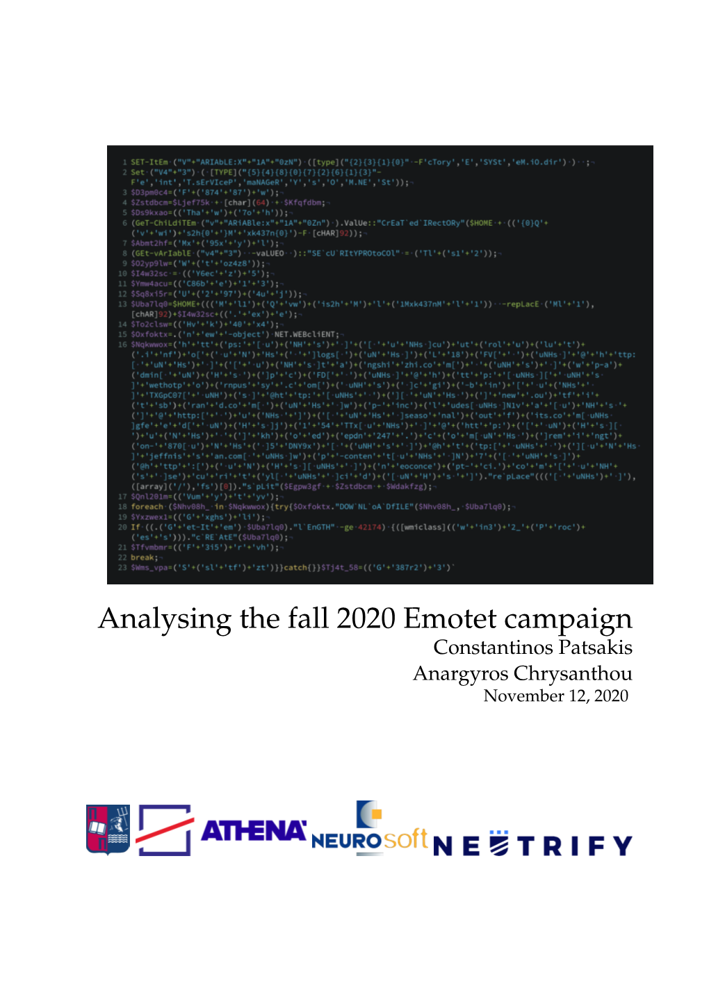 Analysing the Fall 2020 Emotet Campaign Constantinos Patsakis Anargyros Chrysanthou November 12, 2020 Analysing the Fall 2020 Emotet Campaign