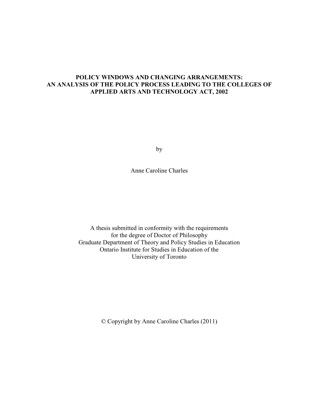 Policy Windows and Changing Arrangements: an Analysis of the Policy Process Leading to the Colleges of Applied Arts and Technology Act, 2002