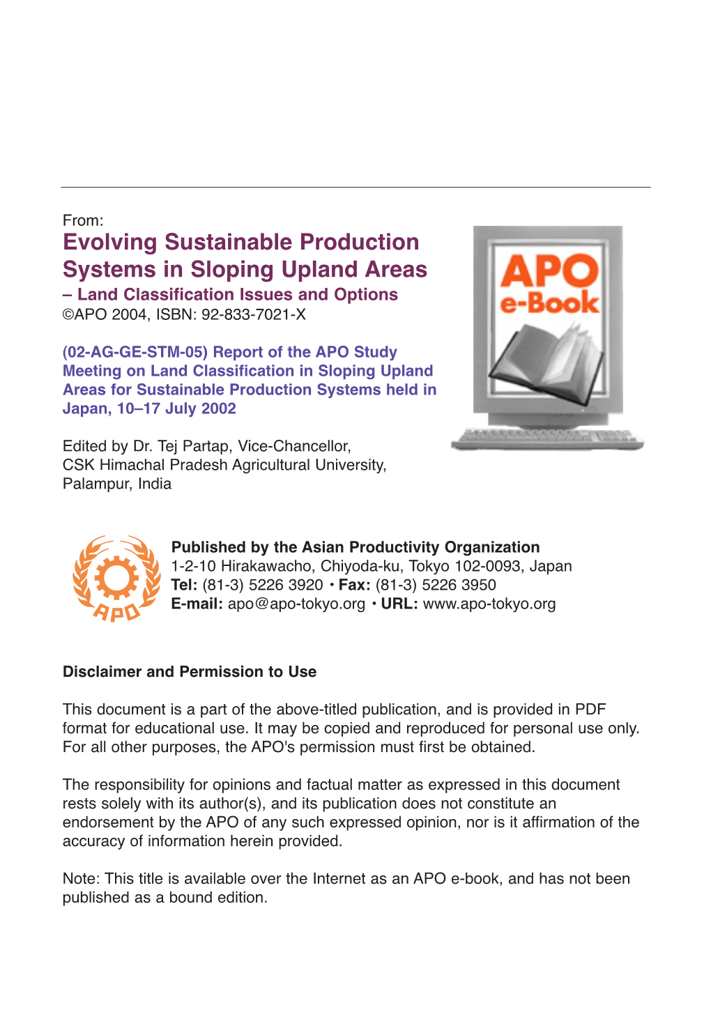 Evolving Sustainable Production Systems in Sloping Upland Areas – Land Classification Issues and Options ©APO 2004, ISBN: 92-833-7021-X