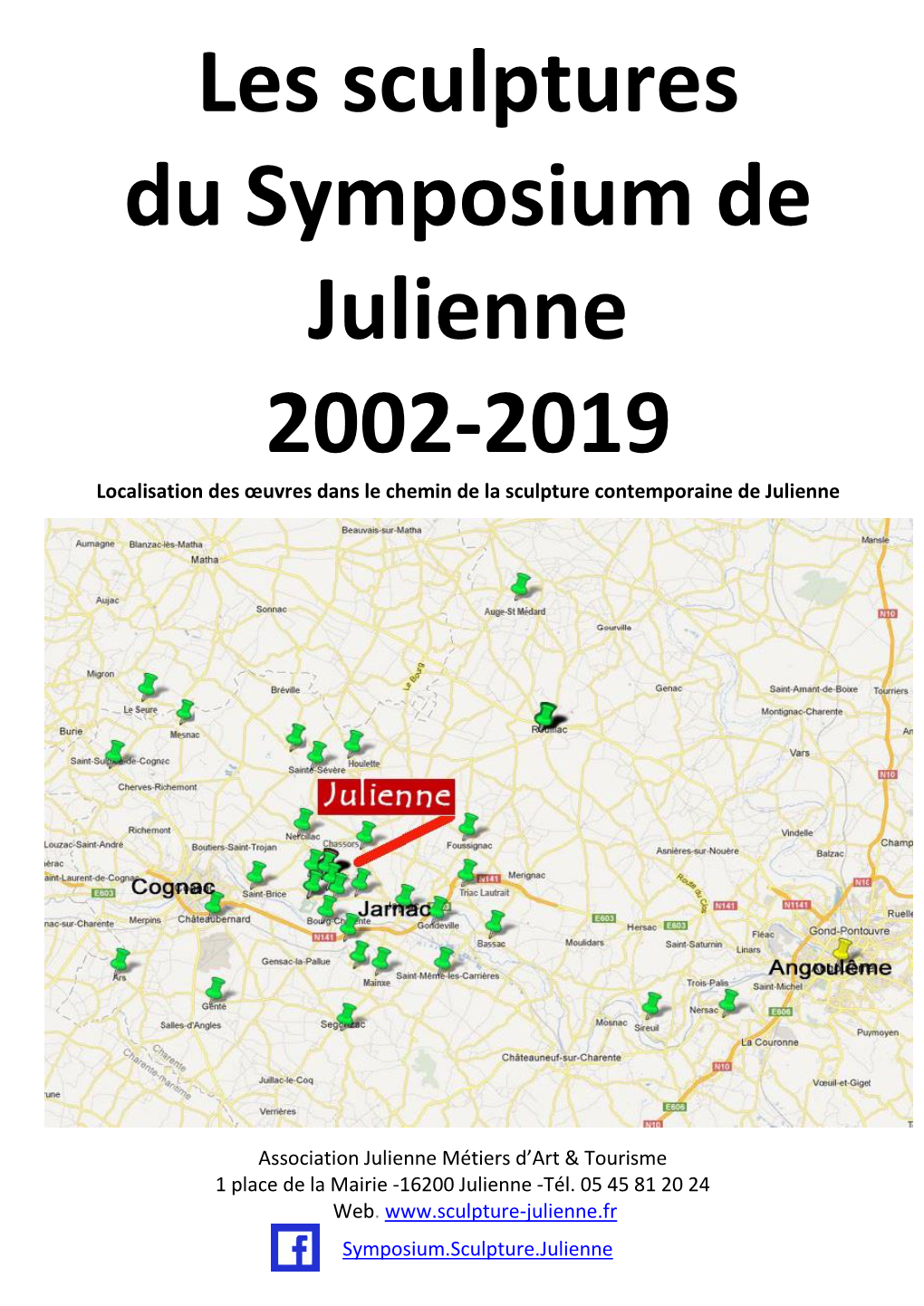 Les Sculptures Du Symposium De Julienne 2002-2019