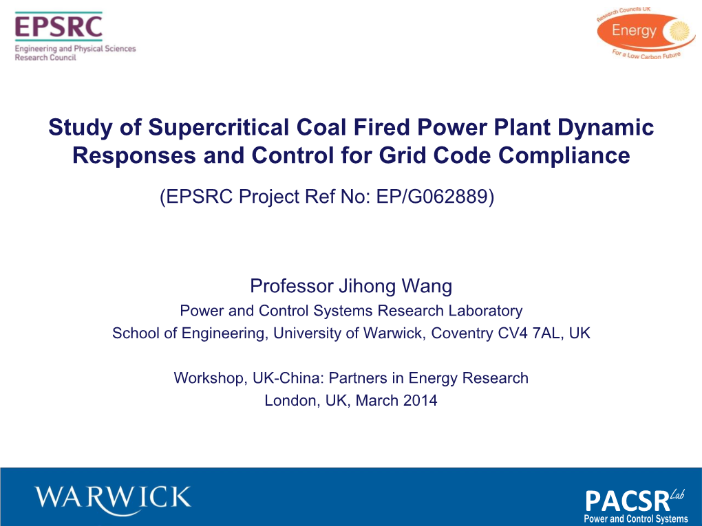 Study of Supercritical Coal Fired Power Plant Dynamic Responses and Control for Grid Code Compliance