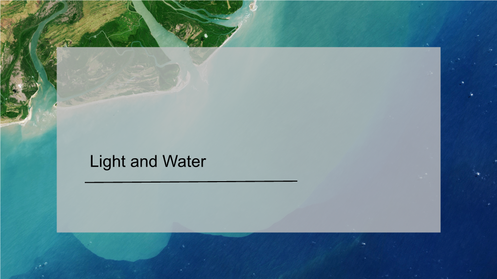 Light and Water Agenda