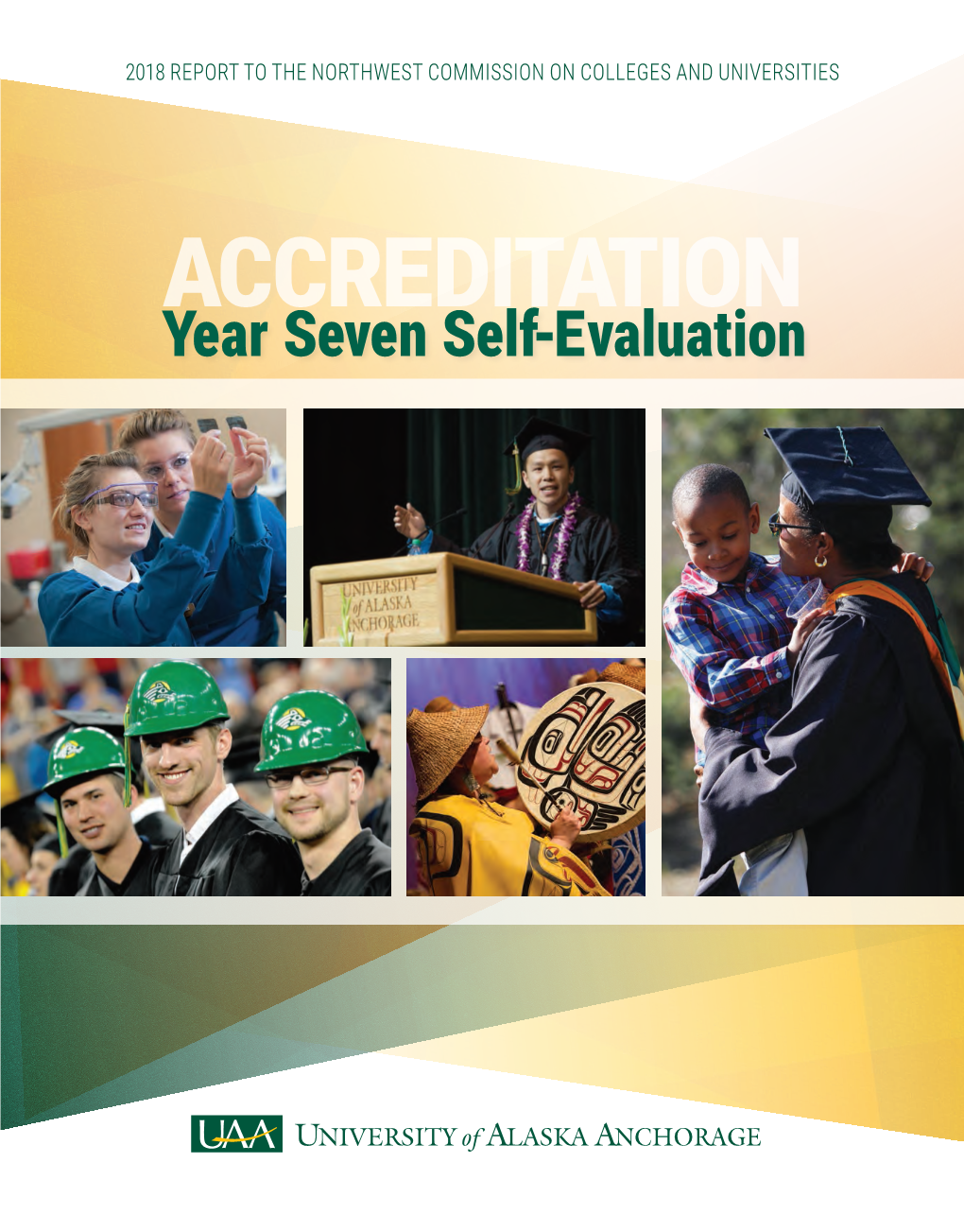 UAA 2018 Year Seven Self-Evaluation Report to the NWCCU