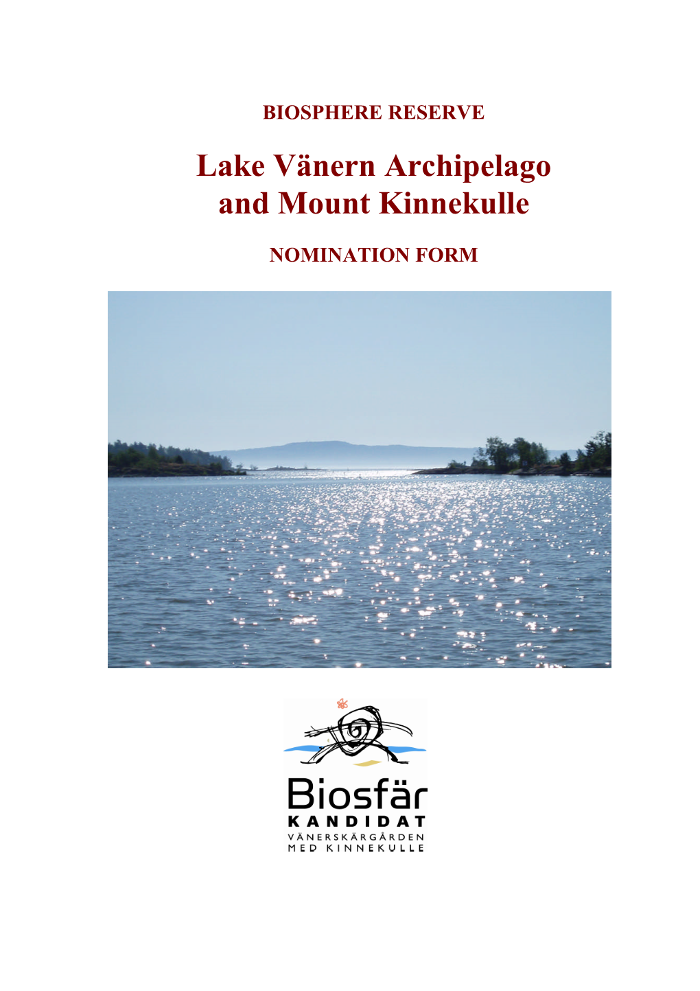 Lake Vänern Archipelago and Mount Kinnekulle
