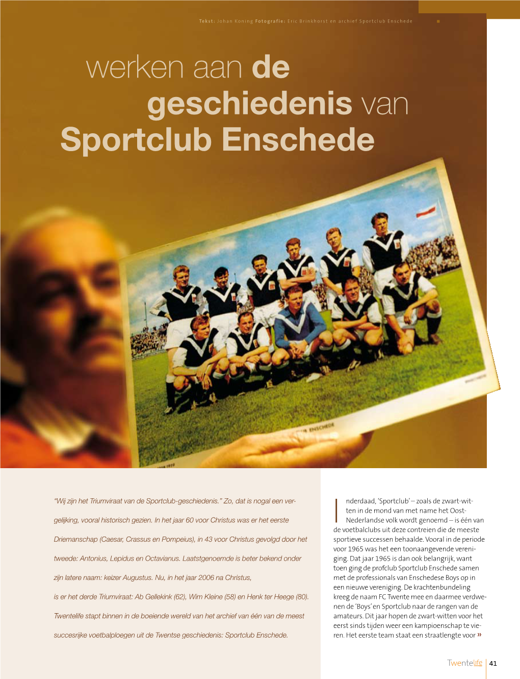 Werken Aan De Geschiedenis Van Sportclub Enschede