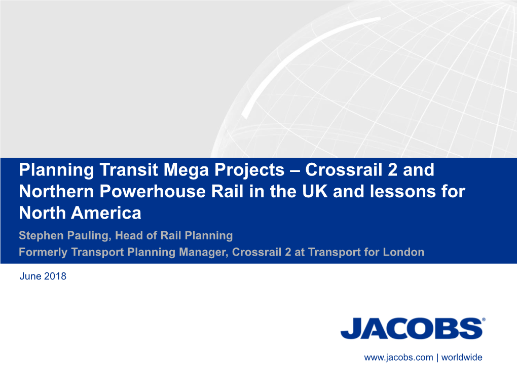 Planning Transit Mega Projects – Crossrail 2 and Northern