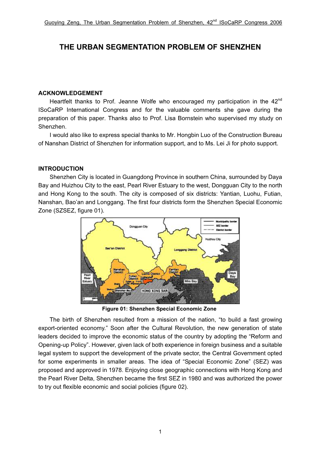 The Urban Segmentation Problem of Shenzhen, 42Nd Isocarp Congress 2006