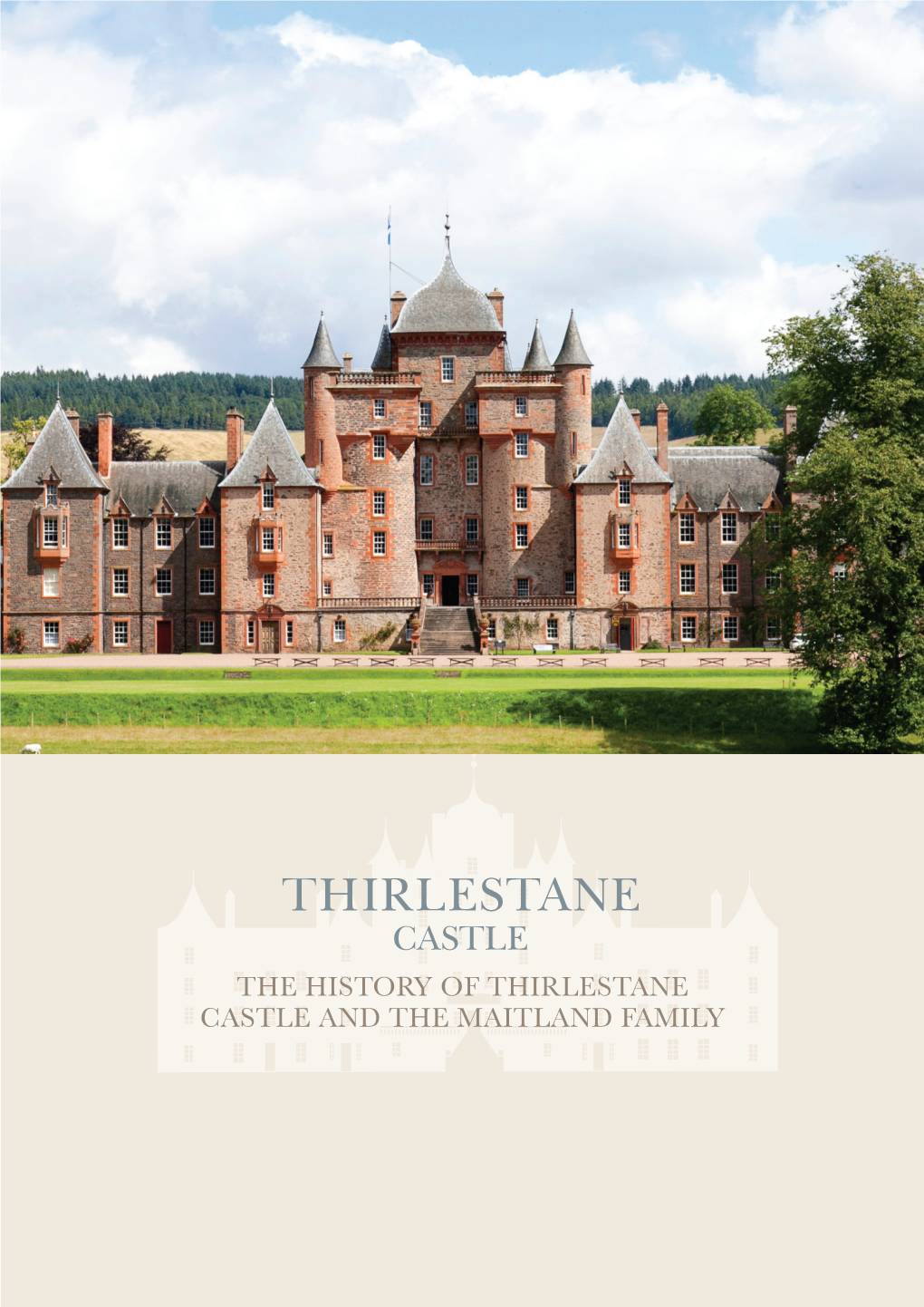 The History of Thirlestane Castle and the Maitland Family