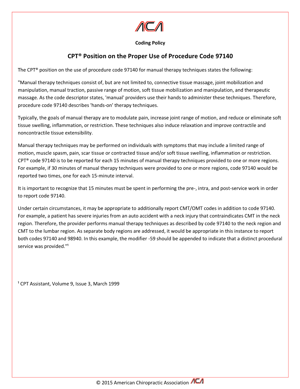 CPT® Position on the Proper Use of Procedure Code 97140