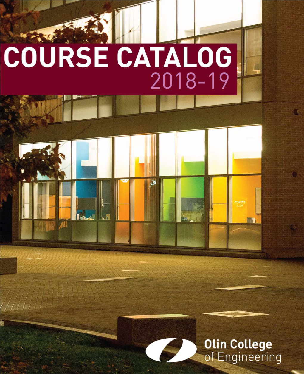 Catalog 2018-19 Information About Olin| 3