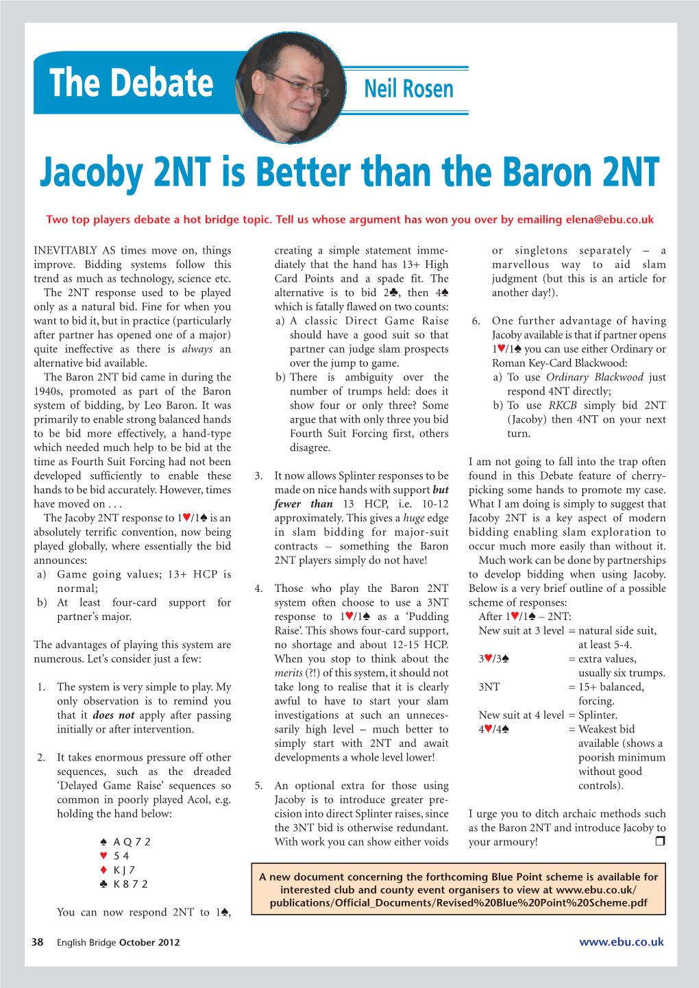 Jacoby 2NT Is Better Than the Baron 2NT