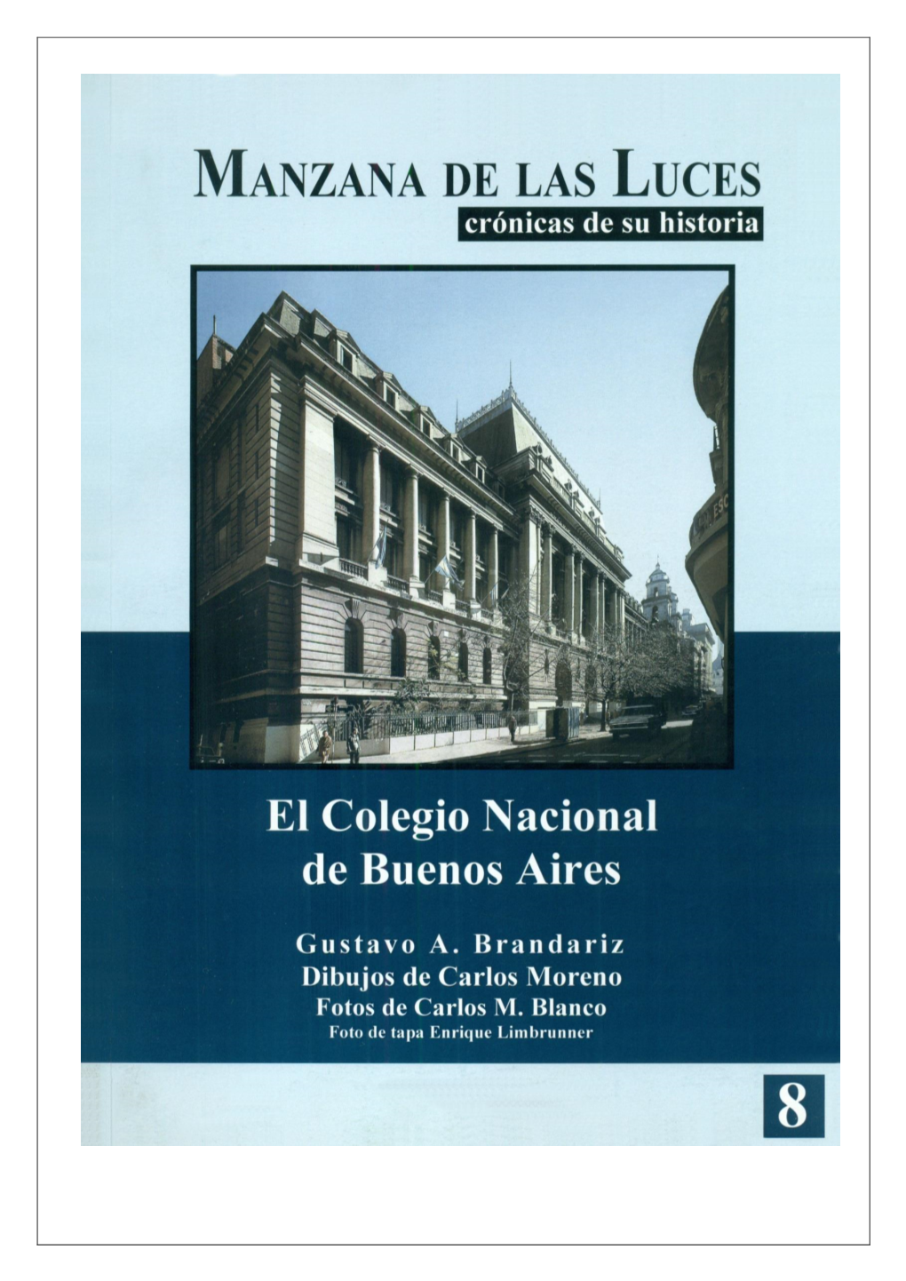 El Colegio Nacional De Buenos Aires Y, En Especial, Al Dr