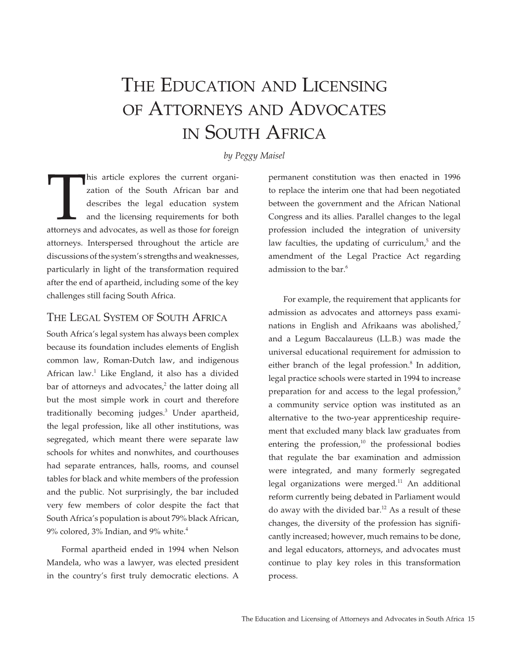 The Education and Licensing of Attorneys And